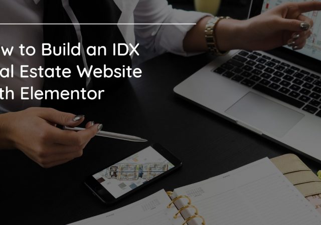 How to Build an IDX Real Estate Website With Elementor