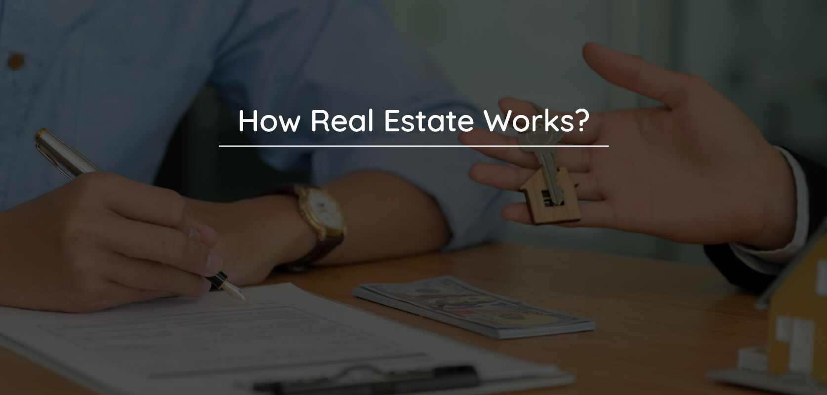 How the Real Estate Industry Works